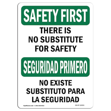 OSHA SAFETY FIRST Sign, No Substitute For Safety Bilingual, 14in X 10in Decal